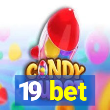 19 bet